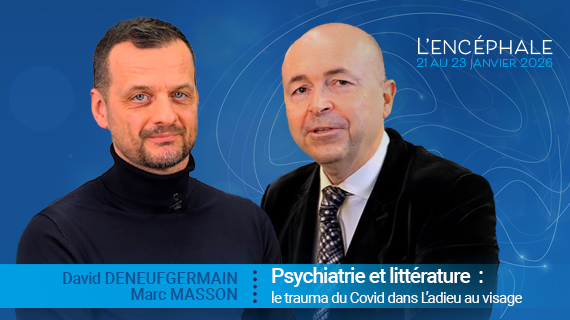 Psychiatrie et littérature : le trauma du Covid dans L’adieu au visage de David Deneufgermain