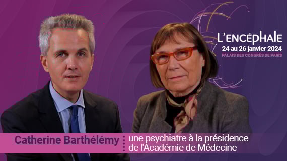Catherine Barthélémy : une psychiatre à la présidence de l'Académie de Médecine