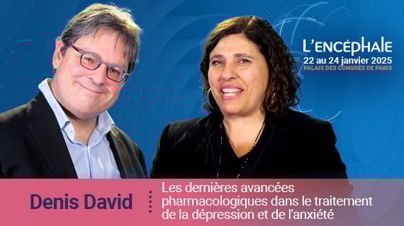 Les dernières avancées pharmacologiques dans le traitement de la dépression et de l'anxiété