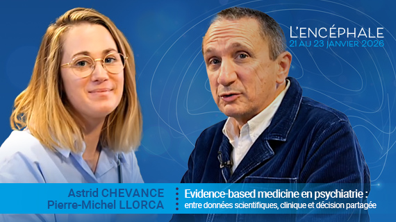 Evidence-based medicine en psychiatrie : entre données scientifiques, clinique et décision partagée
