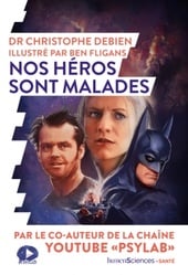 Nos heros sont malades