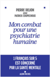 Mon combat pour une psychiatrie humaine