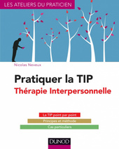 Pratiquer la TIP - Thérapie Interpersonnelle