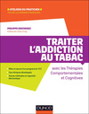 Traiter l'addiction au tabac avec les thérapies comportementales et cognitives